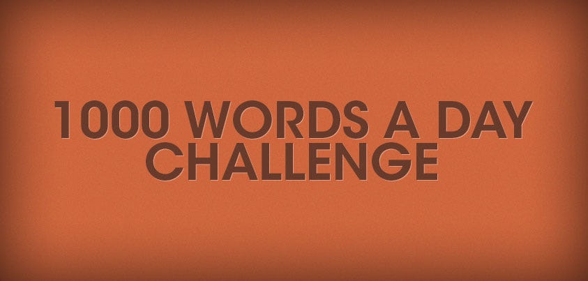 1000 Words a Day Challenge